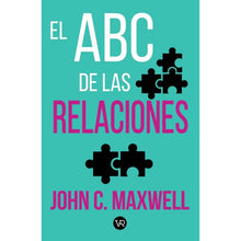 Cargar imagen en el visor de la galería, EL ABC DE LAS RELACIONES.(TAPA NUEVA)- John Maxwell
