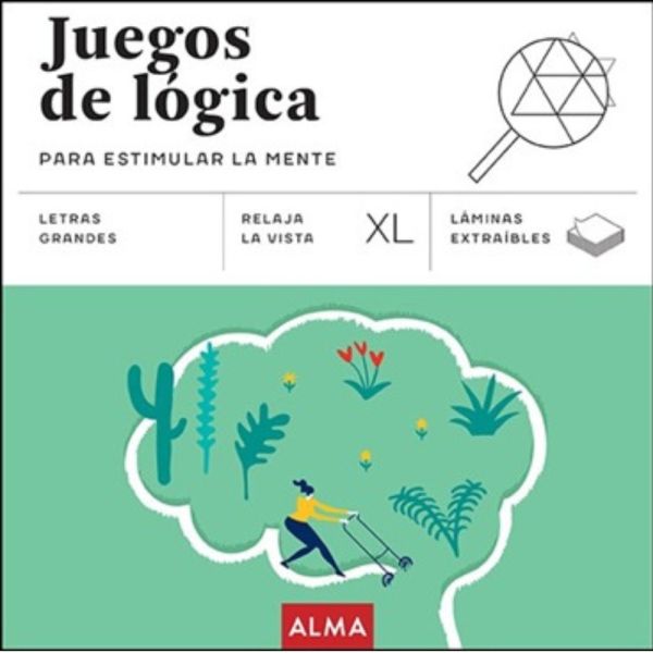 JUEGOS DE LÓGICA PARA ESTIMULAR LA MENTE (XL) - Miquel Sesé