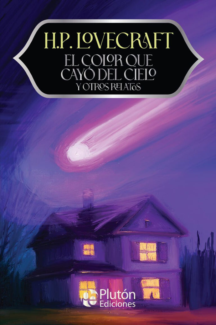 El Color que Cayó del Cielo y otros Relatos - H.P. Lovecraft