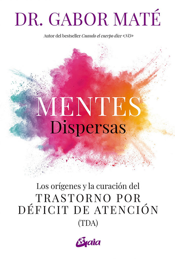 MENTES DISPERSAS - GABOR MATE