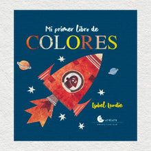 Cargar imagen en el visor de la galería, MI PRIMER LIBRO DE COLORES - Isobel Lundie
