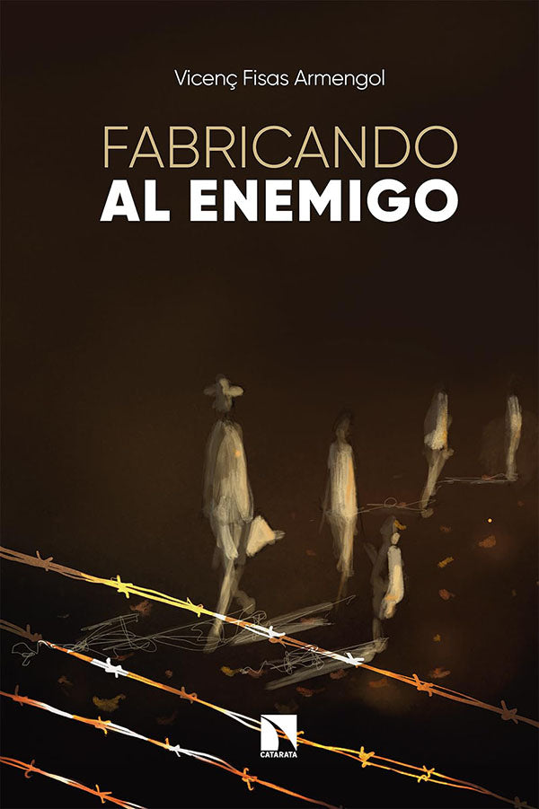 FABRICANDO AL ENEMIGO - VICENC FISAS