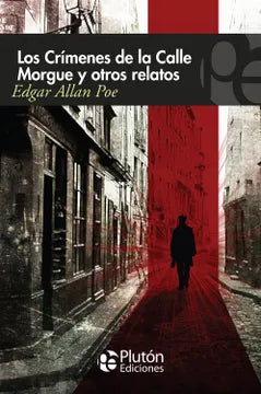 Los Crímenes de la Calle Morgue y otros relatos - Edgar Allan Poe