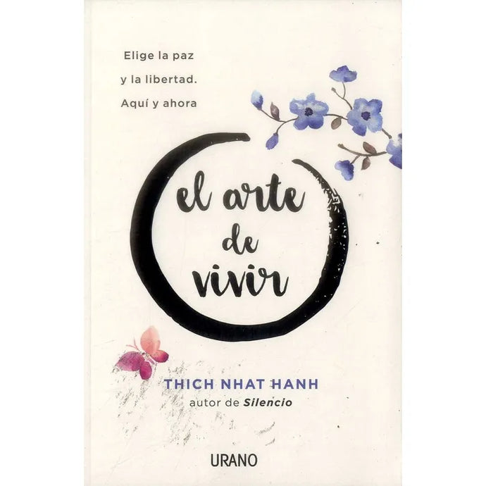 El Arte De Vivir - Tich Nhat Hanh