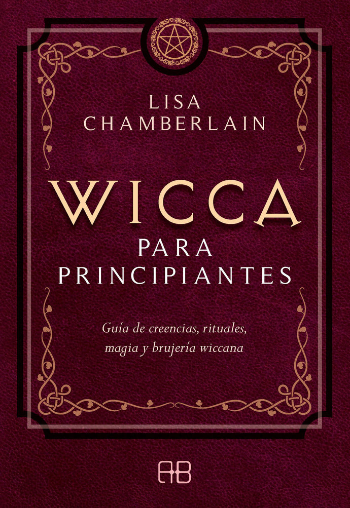WICCA PARA PRINCIPIANTES - LISA CHAMBERLAIN