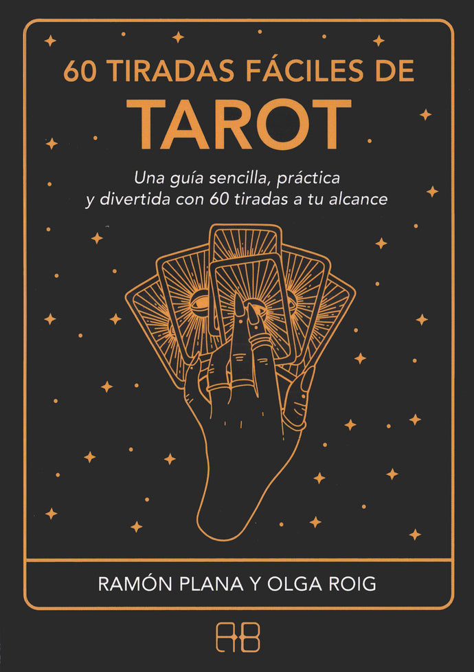 60 TIRADAS FACILES DE TAROT - RAMON PLANA / OLGA ROIG