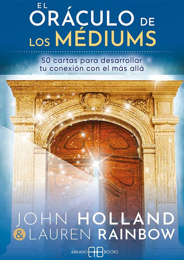 EL ORACULO DE LOS MEDIUM - JOHN HOLLAND / LAUREN RAINBOW