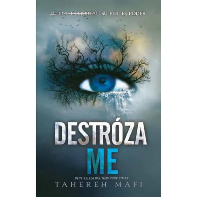 Destrozame - Tahereh Mafi