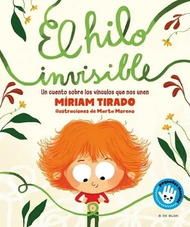 EL HILO INVISIBLE (PEQUEÑAS MANITAS) - Miriam Tirado