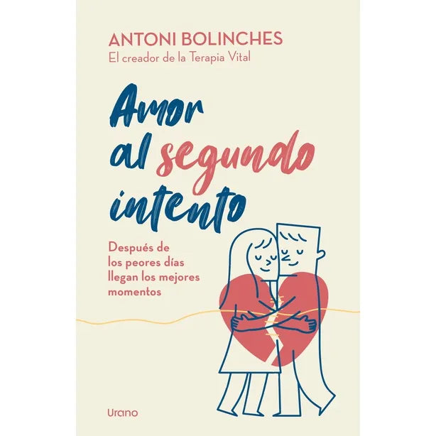 Amor Al Segundo Intento - Antonio Bolinches