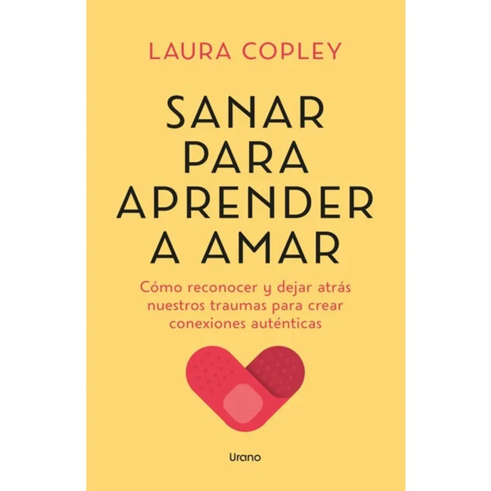 Sanar Para Aprender A Amar - Laura Copley