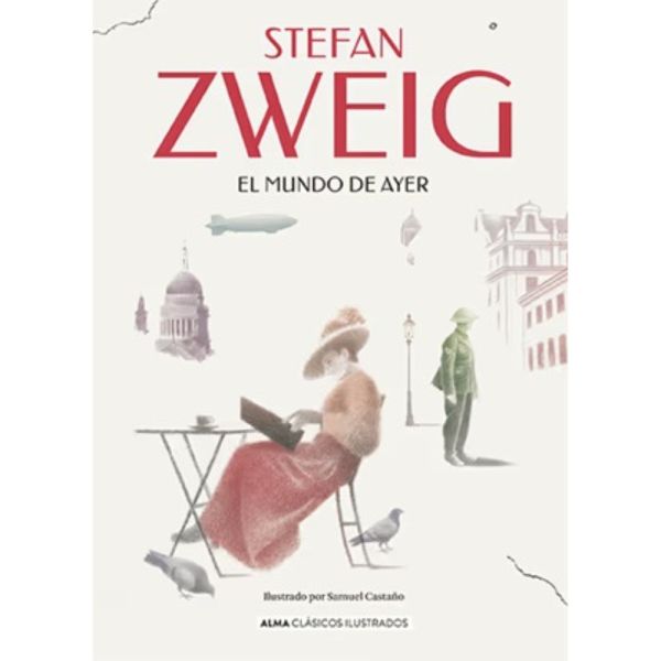 EL MUNDO DE AYER - STEFAN ZWEIG