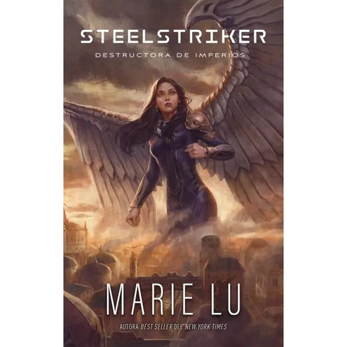 Steelstriker. Destructora De Imperios - Marie Lu