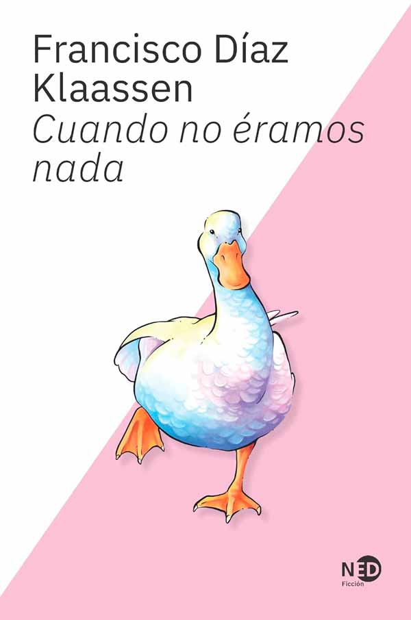 CUANDO NO ERAMOS NADA - FRANCISCO DIAS KLAASEN