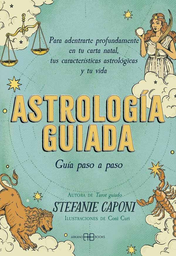 ASTROLOGIA GUIADA - STEFANIE CAPONI