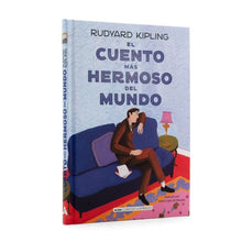 Cargar imagen en el visor de la galería, EL CUENTO MÁS HERMOSO DEL MUNDO - Rudyard Kipling
