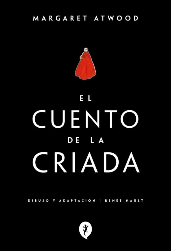 El cuento de la criada (novela gráfica) - Margaret Atwood I Renee Nault