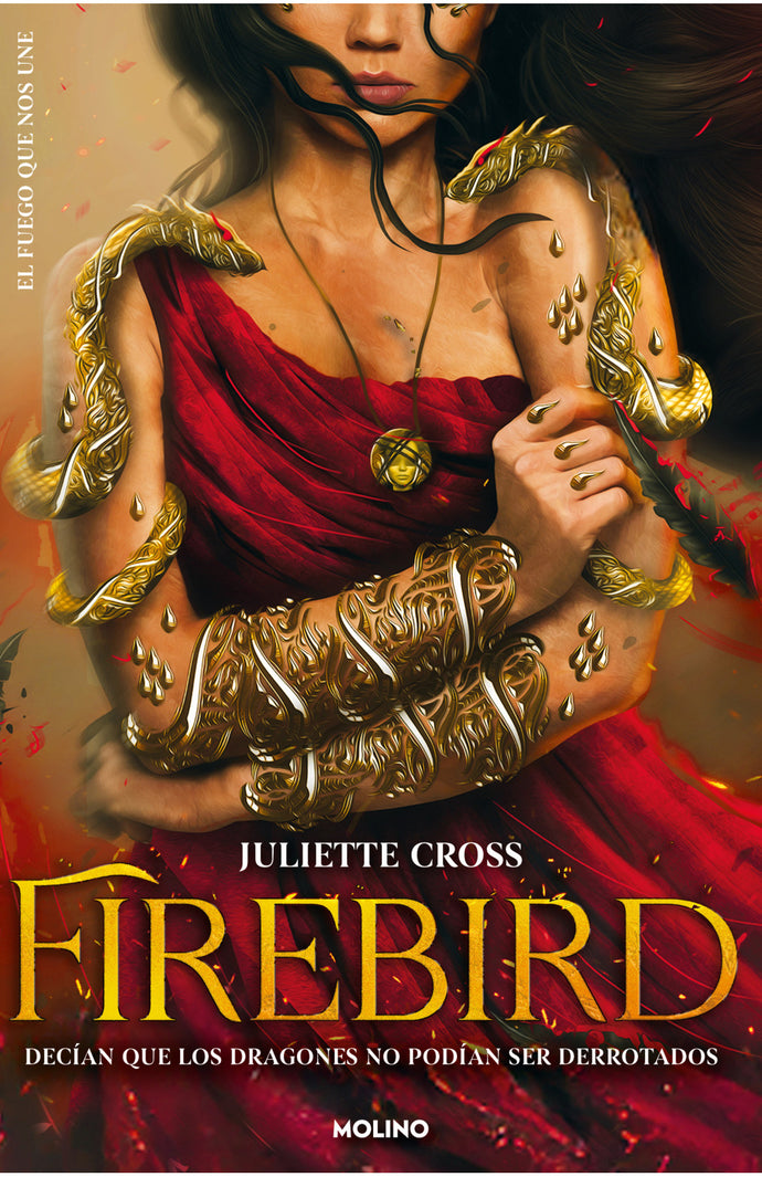 Firebird (El fuego que nos une 1) - Juliette Cross