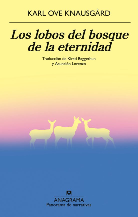 Los Lobos del Bosque de la Eternidad - Karl Ove Knausgard