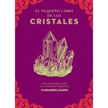 EL PEQUEÑO LIBRO DE LO CRISTALES