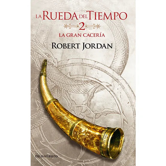 La Gran Cacería (La Rueda del Tiempo #02/14)- Robert Jordan