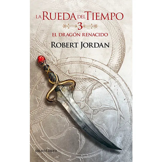 El Dragon Renacido (La Rueda del Tiempo #03/14) - Robert Jordan