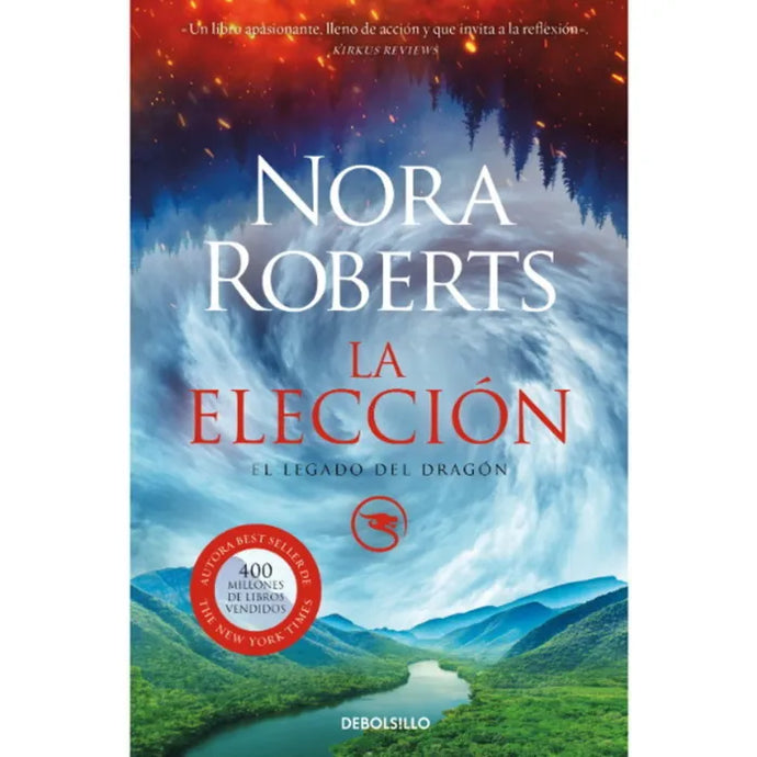 La Eleccion (El Legado Del Dragon #3) - Nora Roberts