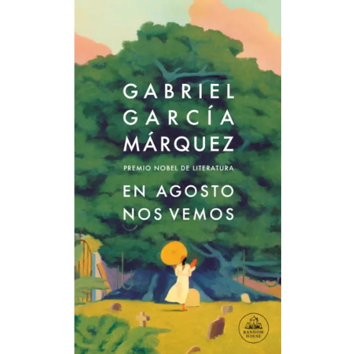 En Agosto Nos Vemos - Gabriel García Marquez
