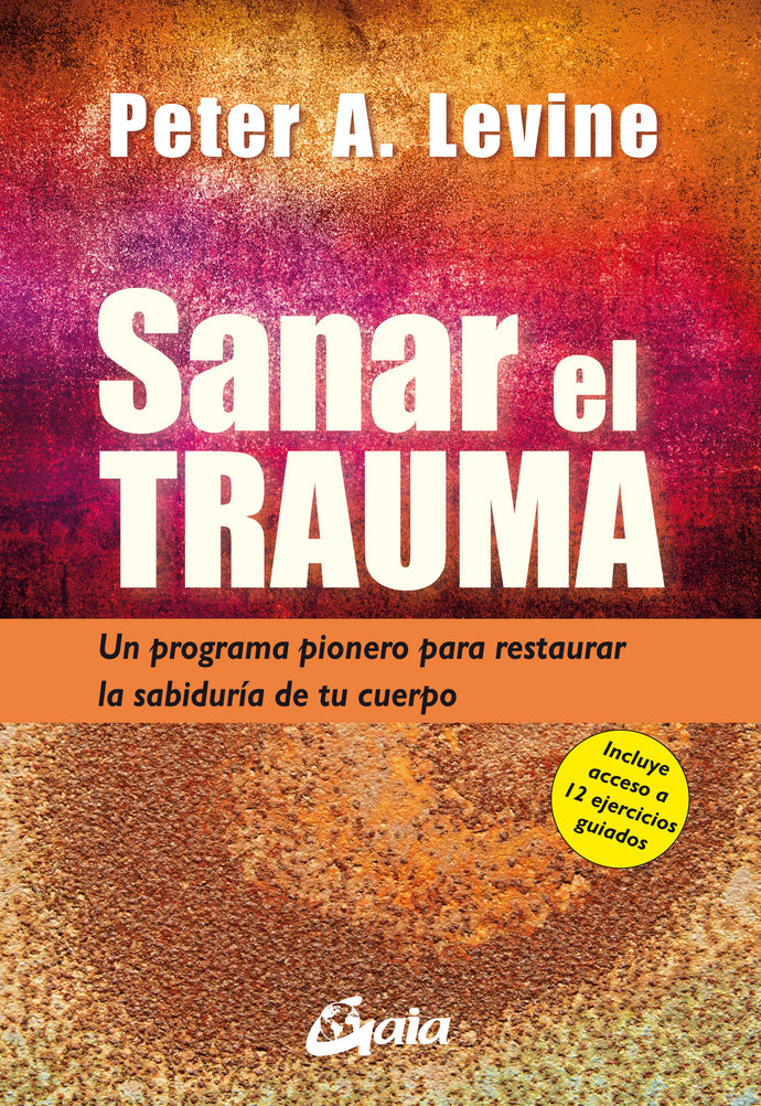 SANAR EL TRAUMA - PETER A. LEVINE