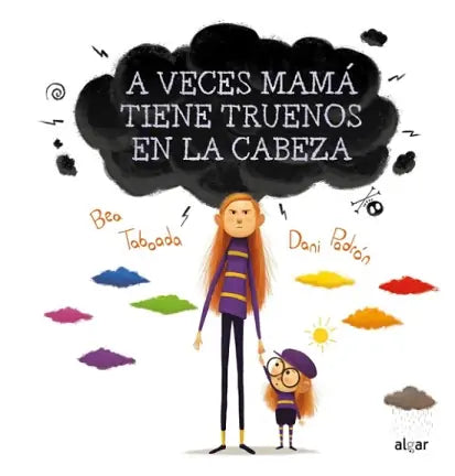 A Veces Mama Tiene Truenos En La Cabeza - Beatriz Taboada / Dani Padrón