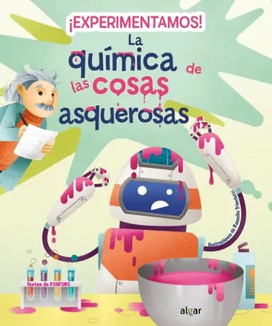 EXPERIMENTAMOS LA QUIMICA DE LAS COSAS ASQUEROSAS - FOSFORO
