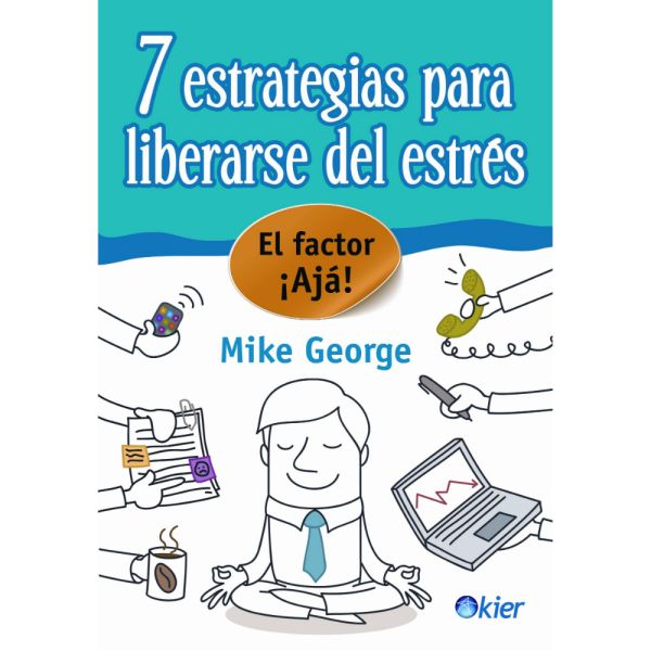 7 estrategias para liberarse del estrés -
