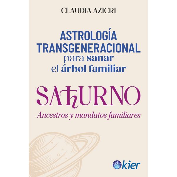 SATURNO | ANCESTROS Y MANDATOS FAMILIARES - Claudia Azicri
