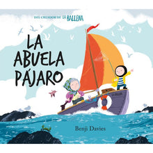 Cargar imagen en el visor de la galería, La abuela pájaro - Benji Davies
