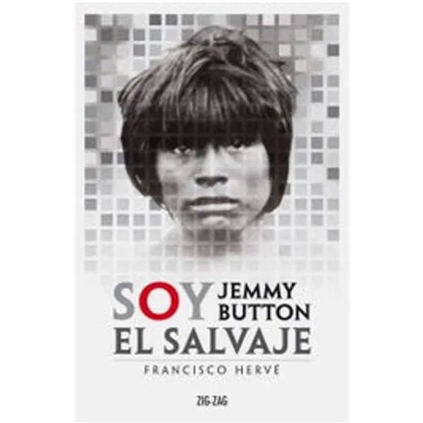Soy Jemmy Button el salvaje - Francisco Hervé (ES)