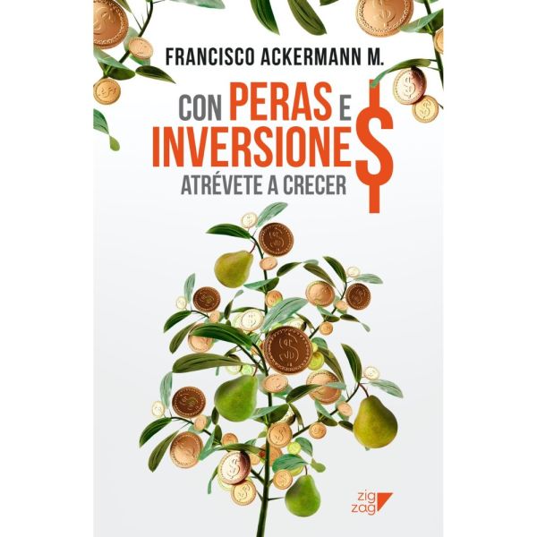 Con peras e inversiones- Francisco Ackermann