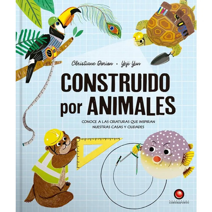 Construido Por Animales - Christian Dorion