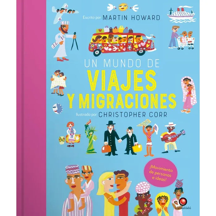 Un mundo de viajes y migraciones - Martin Howard / Christopher Corr