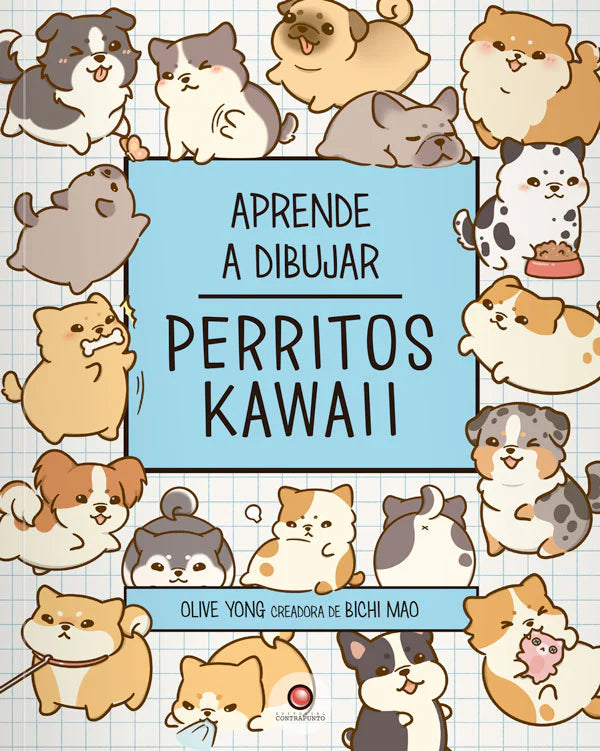 Perritos Kawaii. Aprende a dibujar - Olive Yong