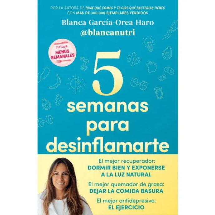 5 Semanas Para Desinflamarte - Blanca Garcia Orea