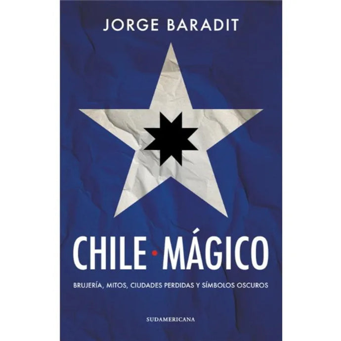 Chile Magico - Jorge Baradit