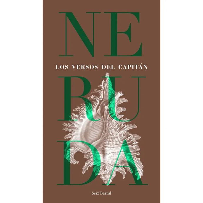 Los Versos Del Capitan - Pablo N eruda