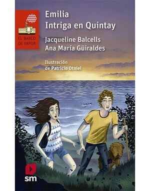 Emilia Intriga en Quintay - JACQUELINE BALCELLS , ANA MARIA GUIRALDES