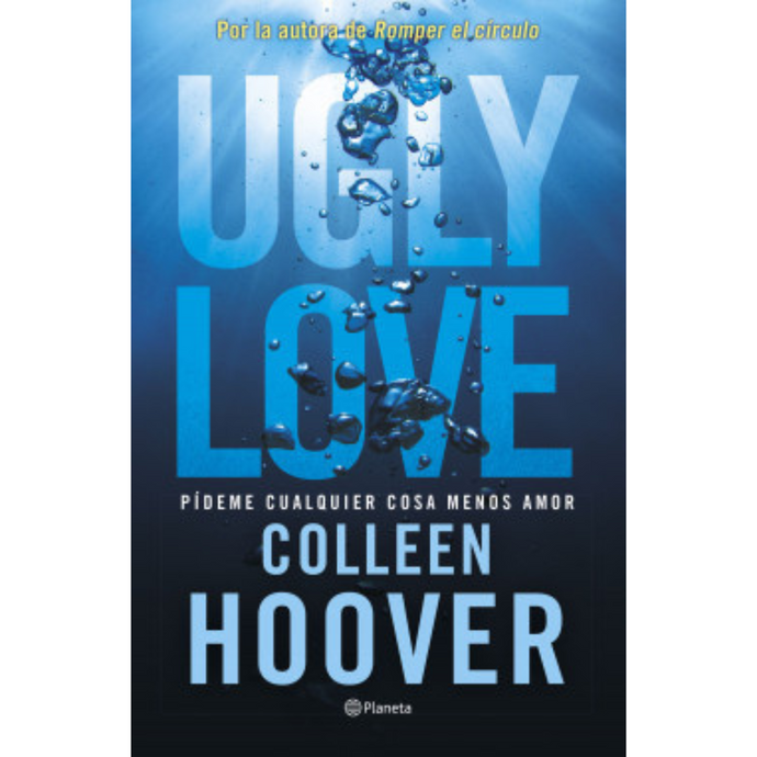Ugly Love Pideme Cualquier Cosa Menos Amor - Colleen Hoover