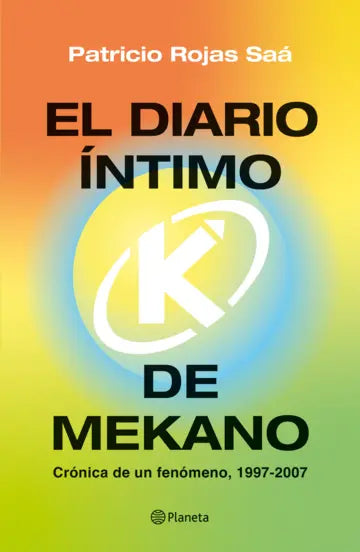 El diario íntimo de Mekano - Patricio Rojas