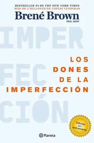 LOS DONES DE LA IMPERFECIÓN - BRENÉ BROWN