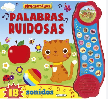 Primeras palabras ruidosas (libro con sonidos)