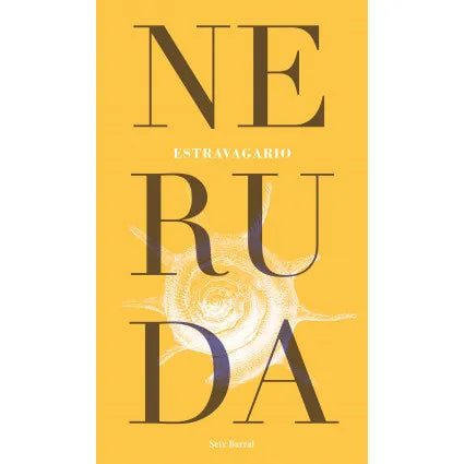 Estravagario - Pablo Neruda