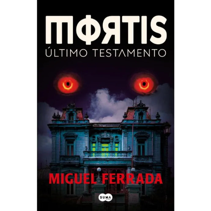 Mortis. Ultimo Testamento - Miguel Ferrada