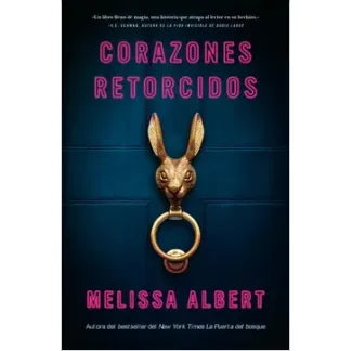 Corazones Retorcidos - Melissa Albert